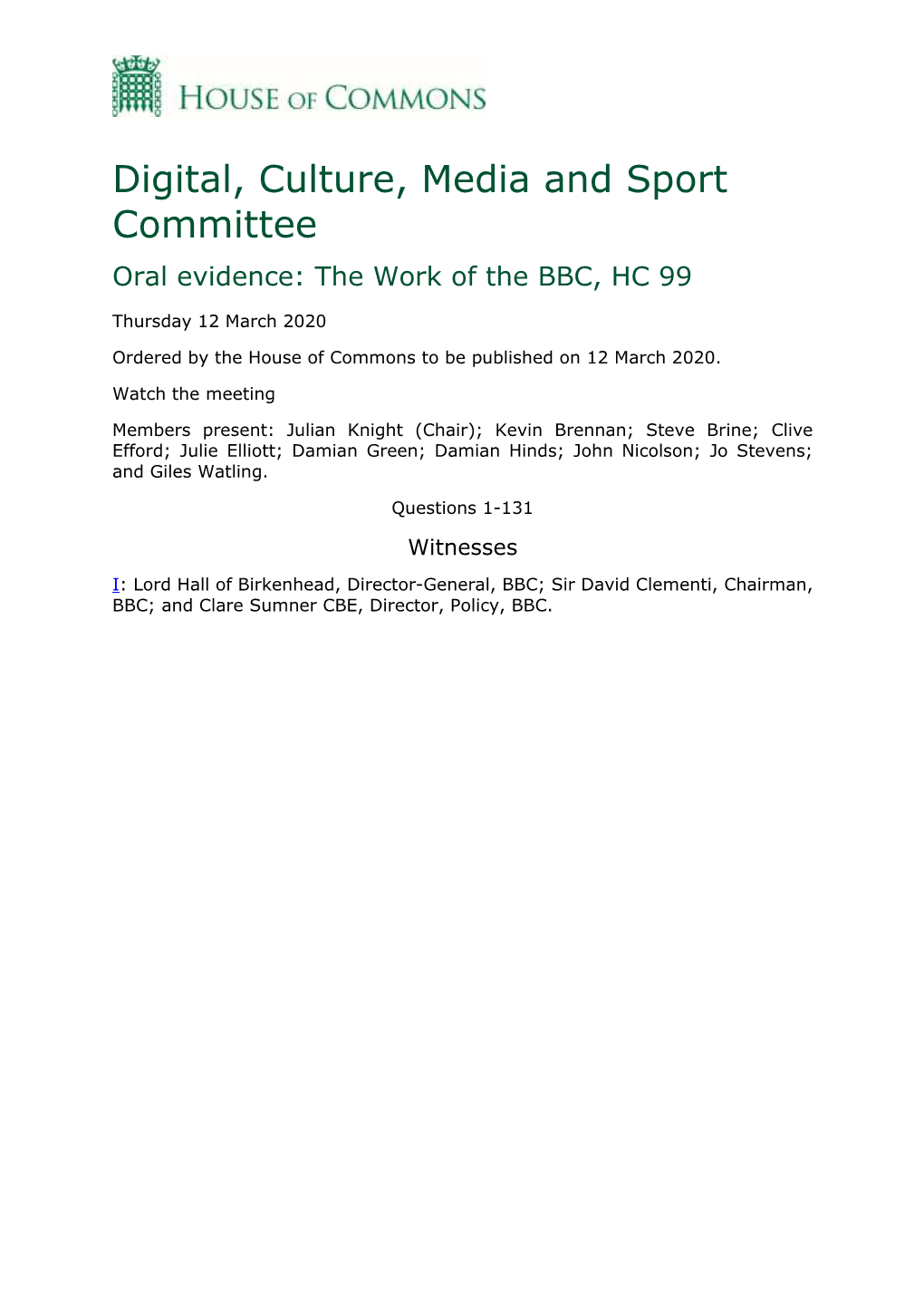 Digital, Culture, Media and Sport Committee Oral Evidence: the Work of the BBC, HC 99