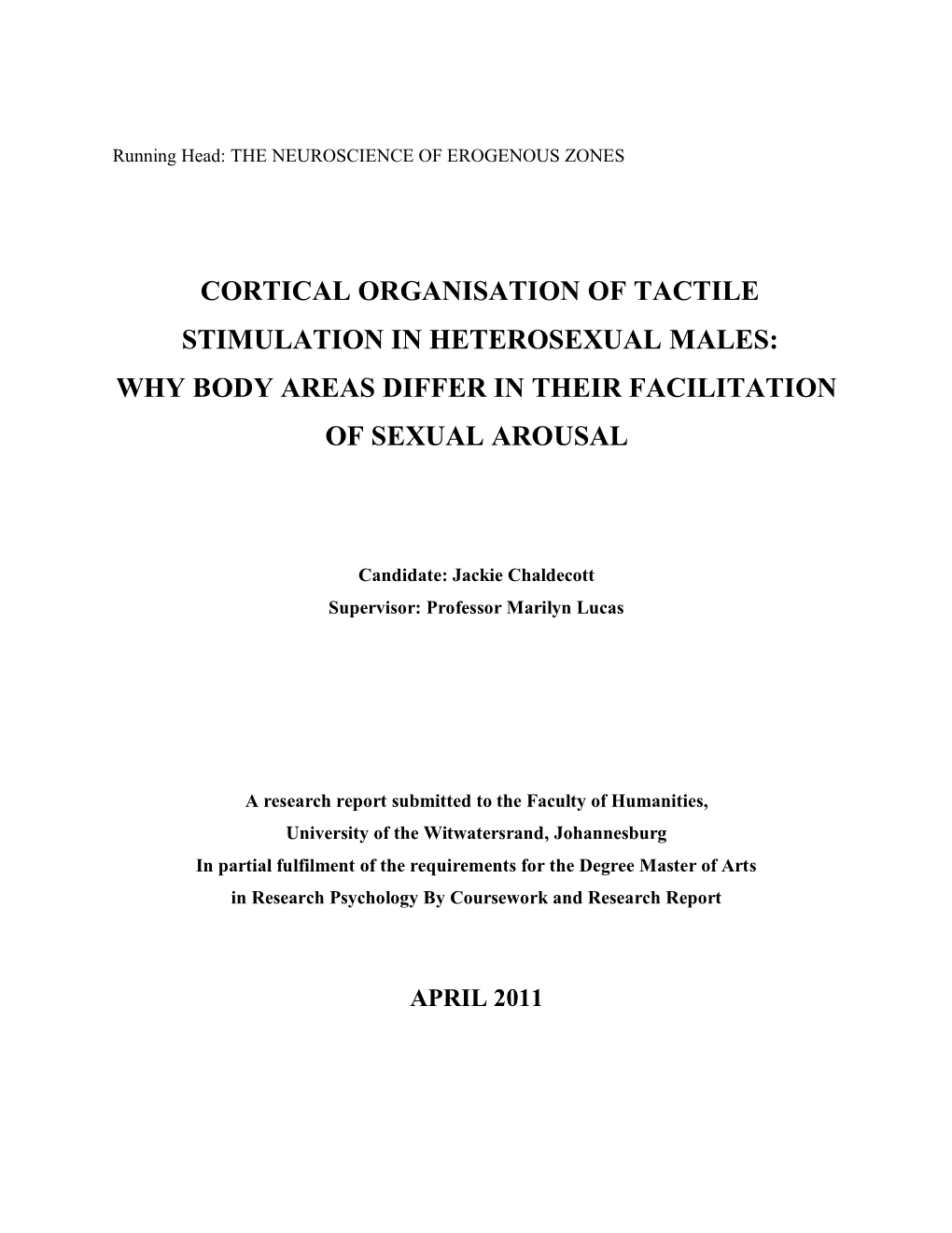 Cortical Organisation of Tactile Stimulation in Heterosexual Males: Why Body Areas Differ in Their Facilitation of Sexual Arous