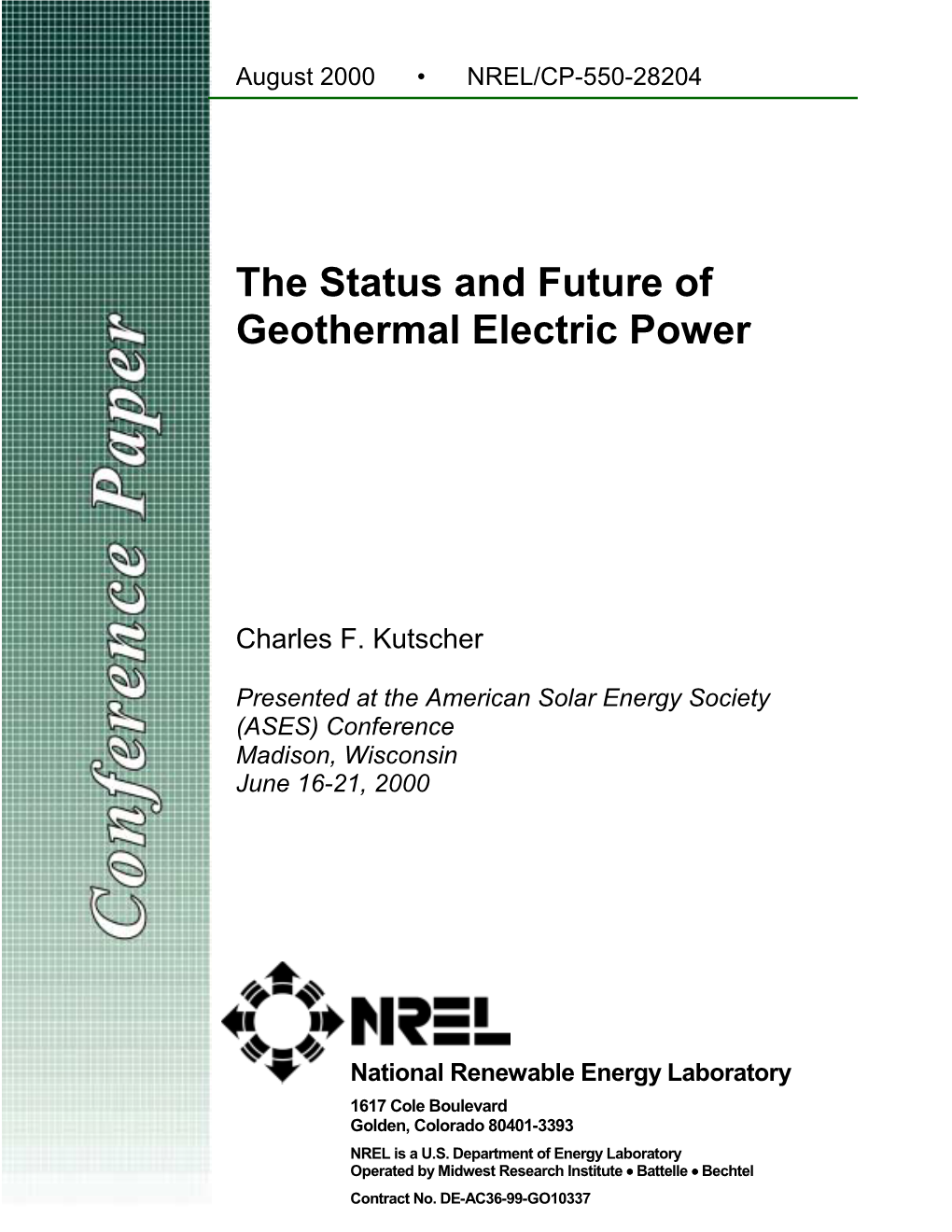 The Status and Future of Geothermal Electric Power