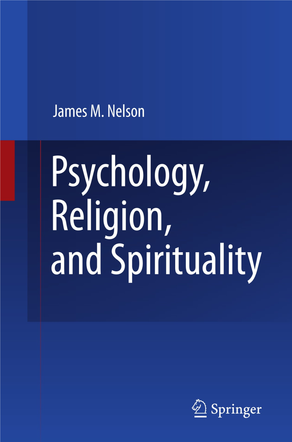 Religious Traditions They Wish to Study, and Theologians May Not Be up to Date on the Latest Developments in Psychology