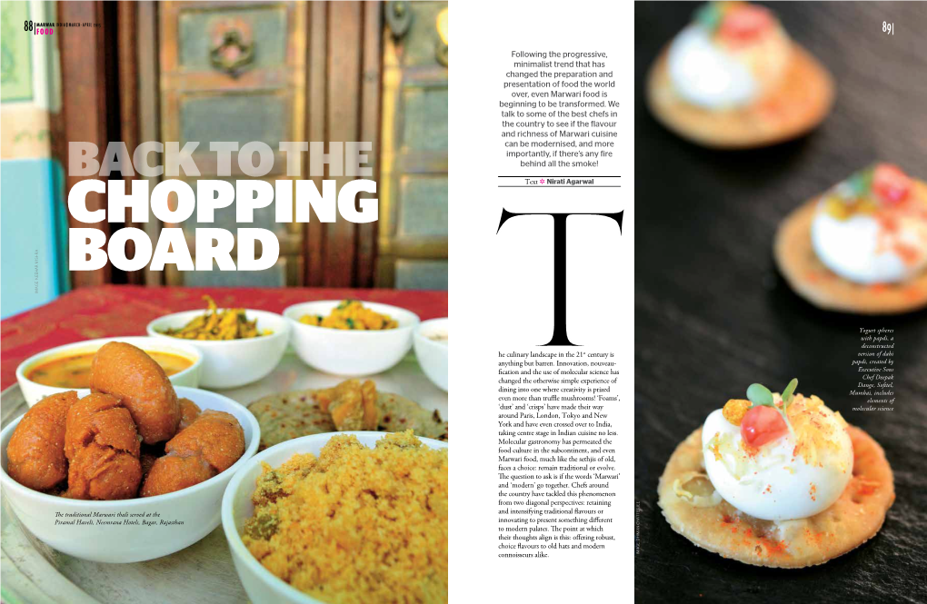 Following the Progressive, Minimalist Trend That Has Changed the Preparation and Presentation of Food the World Over, Even Marwari Food Is Beginning to Be Transformed