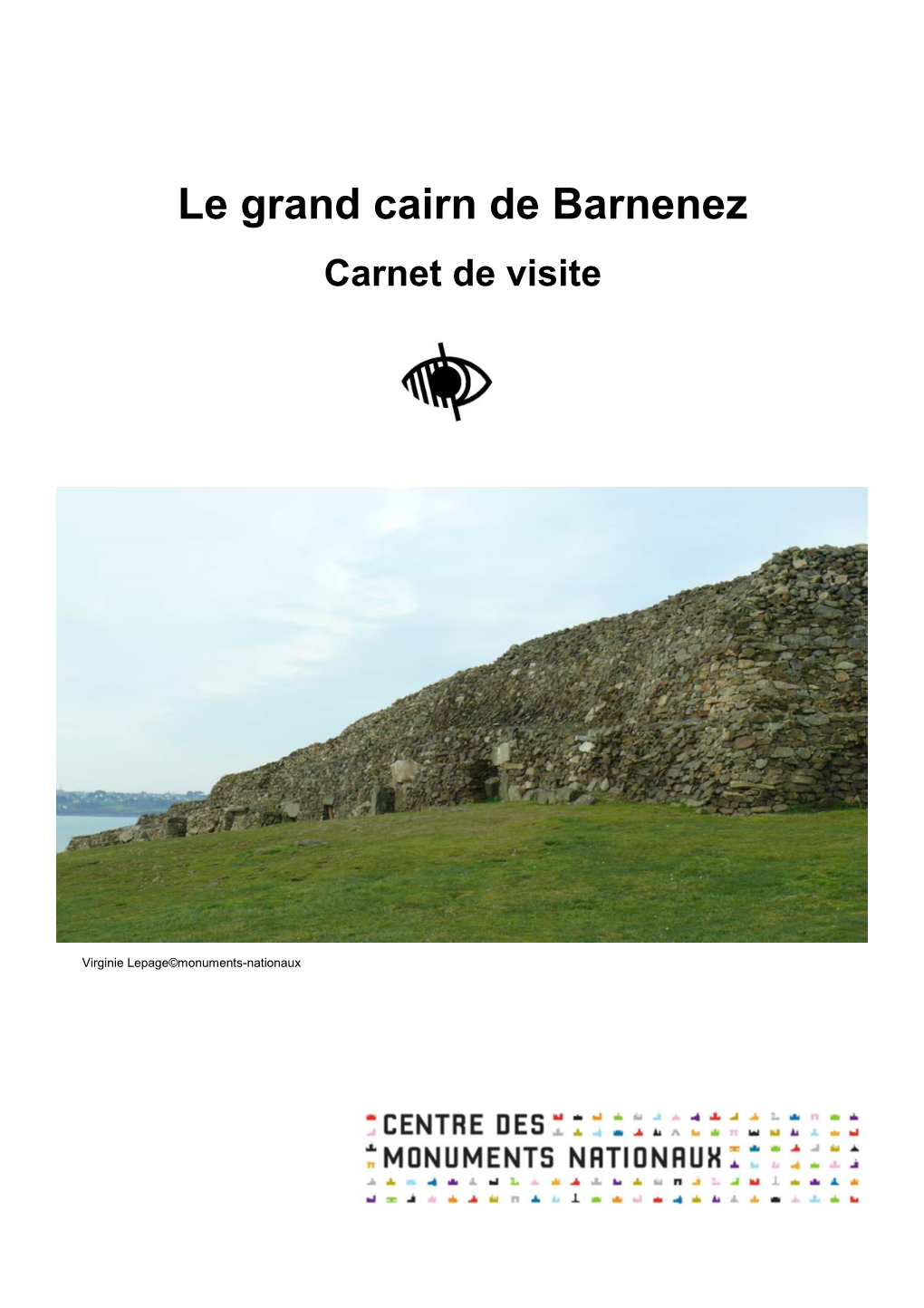 Le Grand Cairn De Barnenez Pl I