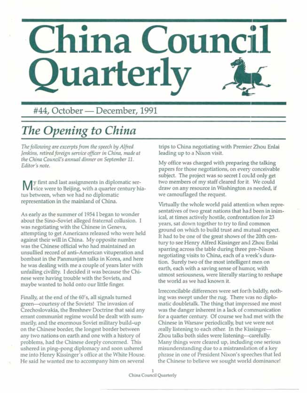 44, October - December, 1991 the Opening to China