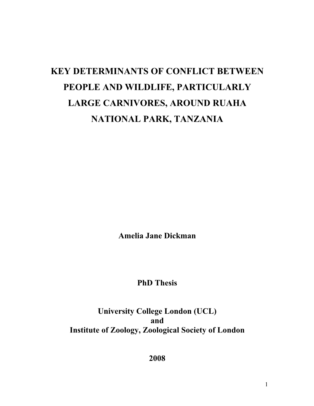 Key Determinants of Conflict Between People and Wildlife, Particularly Large Carnivores, Around Ruaha National Park, Tanzania