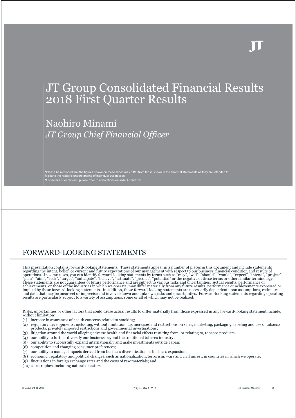 JT Group Consolidated Financial Results 2018 First Quarter Results