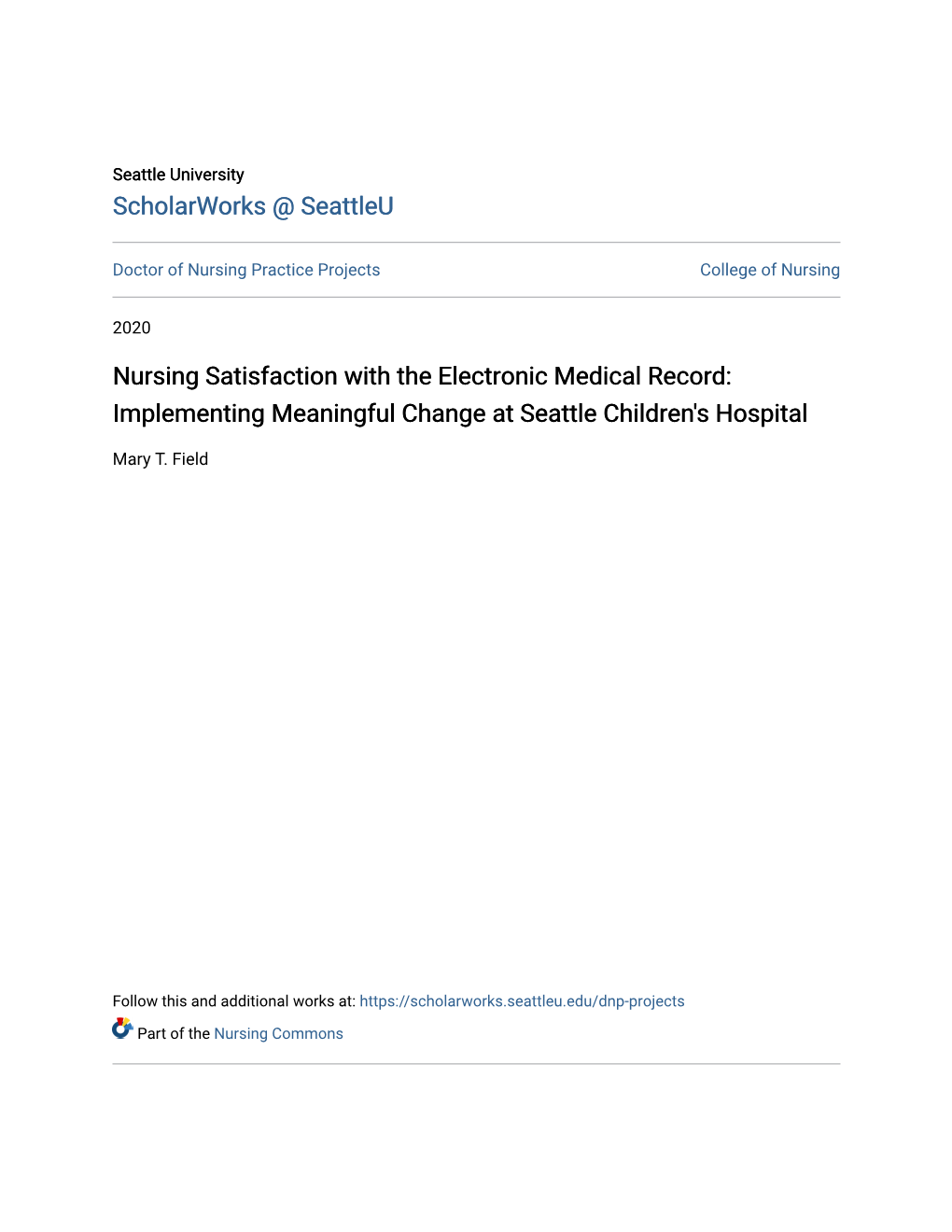 Nursing Satisfaction with the Electronic Medical Record: Implementing Meaningful Change at Seattle Children's Hospital