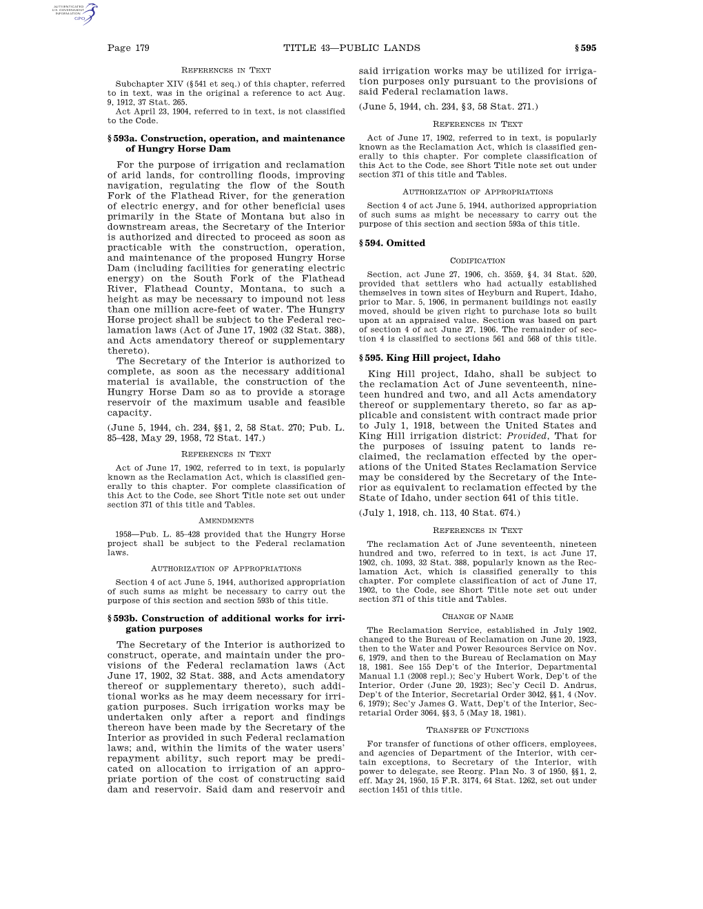 Page 179 TITLE 43—PUBLIC LANDS § 595 §593A. Construction