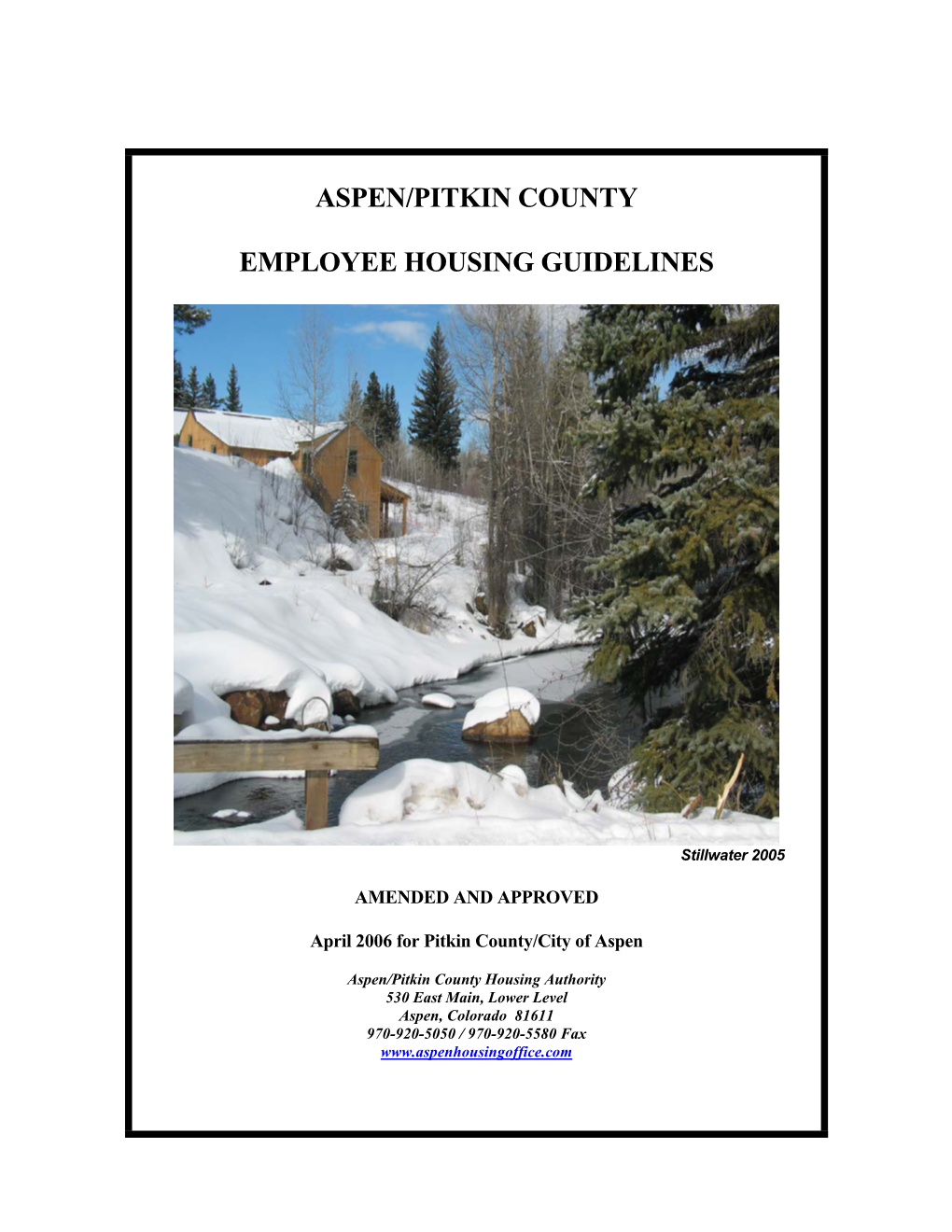 Aspen/Pitkin County Employee Housing Guidelines AMENDED 04/06 Page 1 of 72