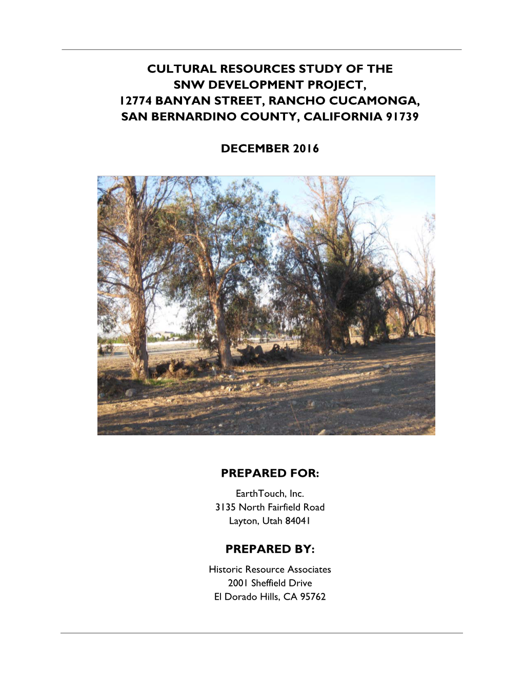 Cultural Resources Study of the Snw Development Project, 12774 Banyan Street, Rancho Cucamonga, San Bernardino County, California 91739