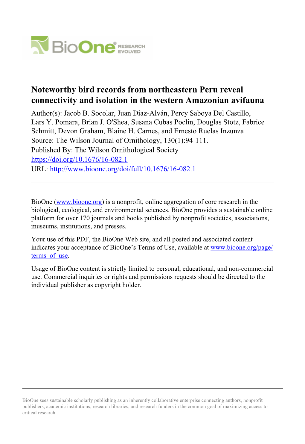Noteworthy Bird Records from Northeastern Peru Reveal Connectivity and Isolation in the Western Amazonian Avifauna Author(S): Jacob B