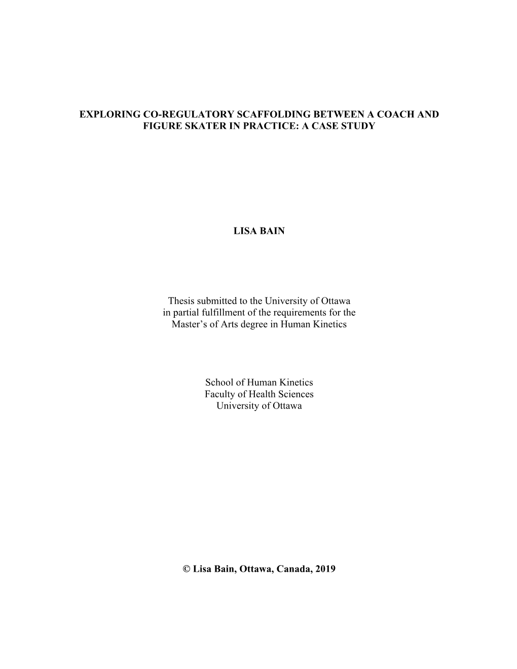 A CASE STUDY LISA BAIN Thesis Submitted to Th