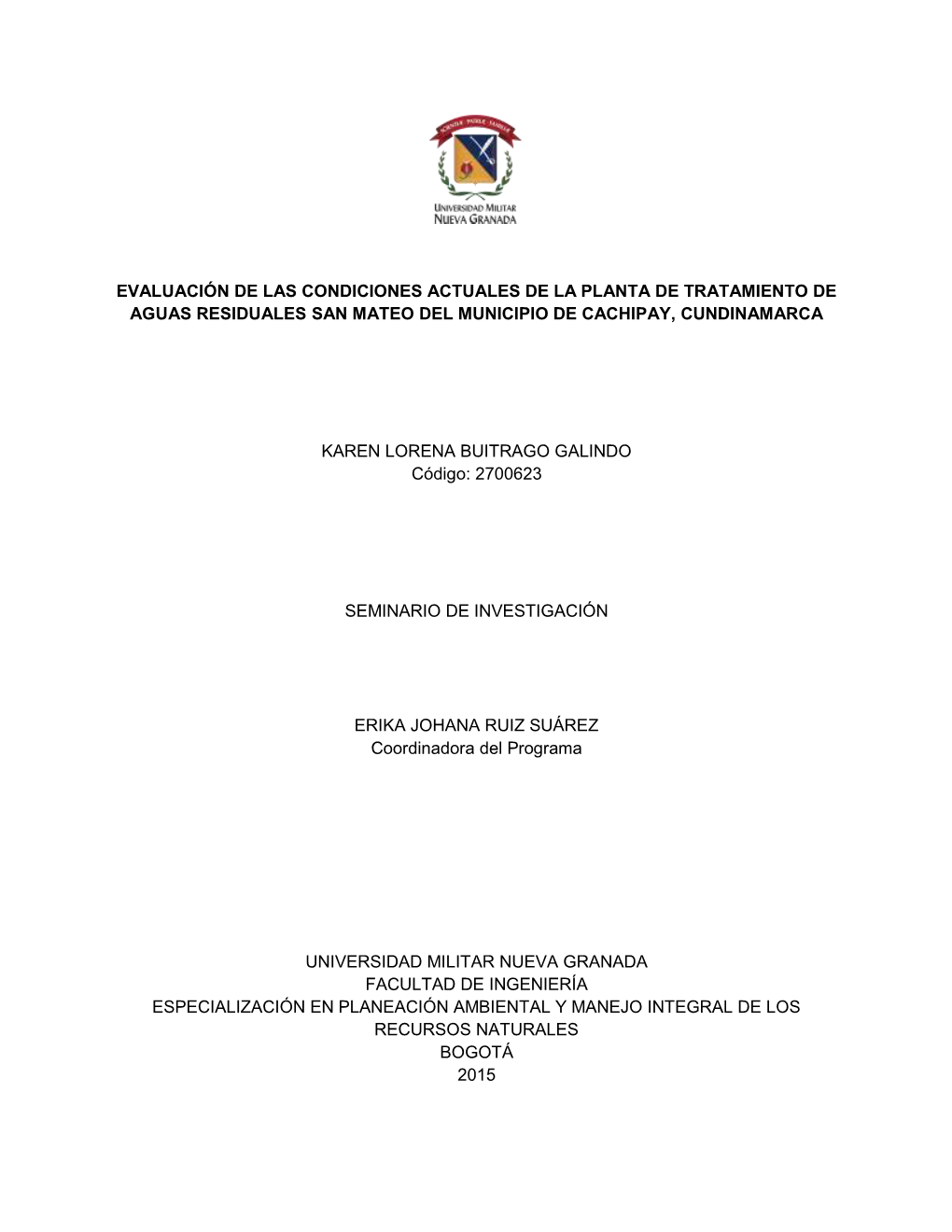 Evaluación De Las Condiciones Actuales De La Planta De Tratamiento De Aguas Residuales San Mateo Del Municipio De Cachipay, Cundinamarca