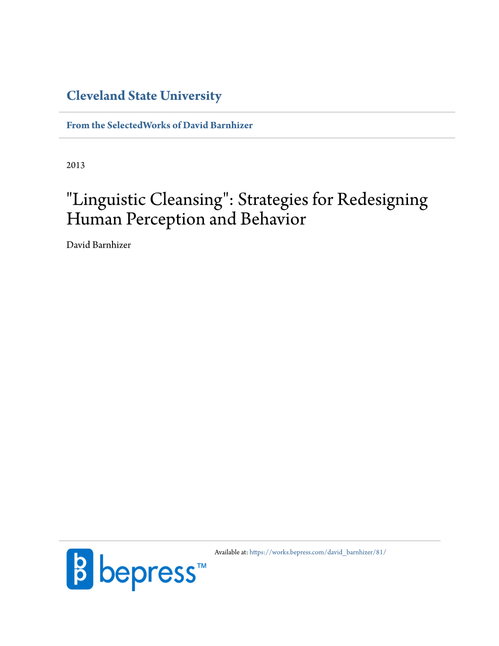 "Linguistic Cleansing": Strategies for Redesigning Human Perception and Behavior David Barnhizer