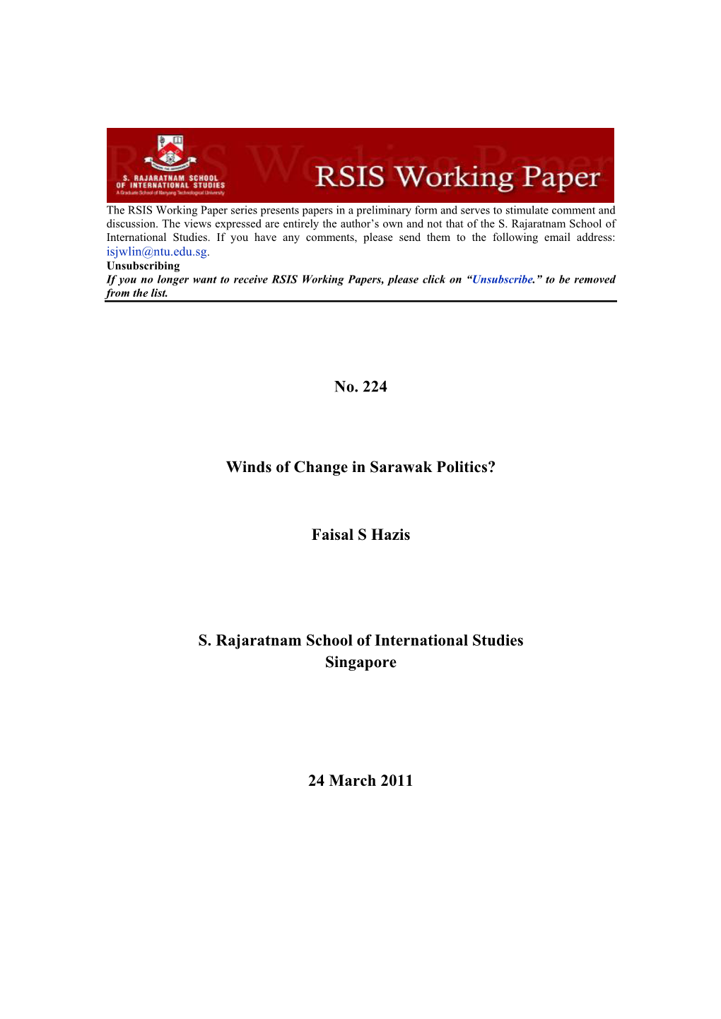 No. 224 Winds of Change in Sarawak Politics? Faisal S Hazis S. Rajaratnam School of International Studies Singapore 24 March