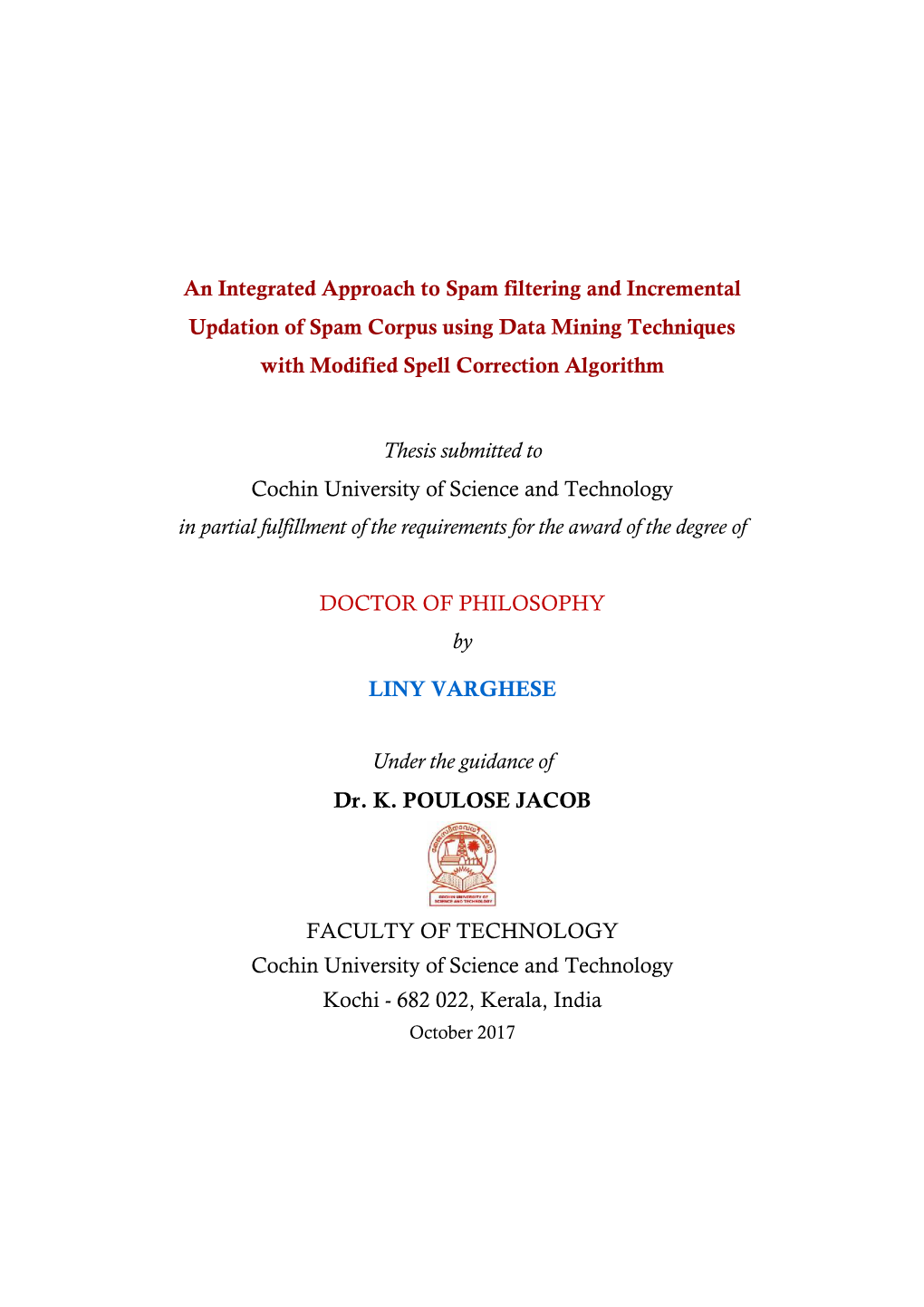 An Integrated Approach to Spam Filtering and Incremental Updation of Spam Corpus Using Data Mining Techniques with Modified Spell Correction Algorithm