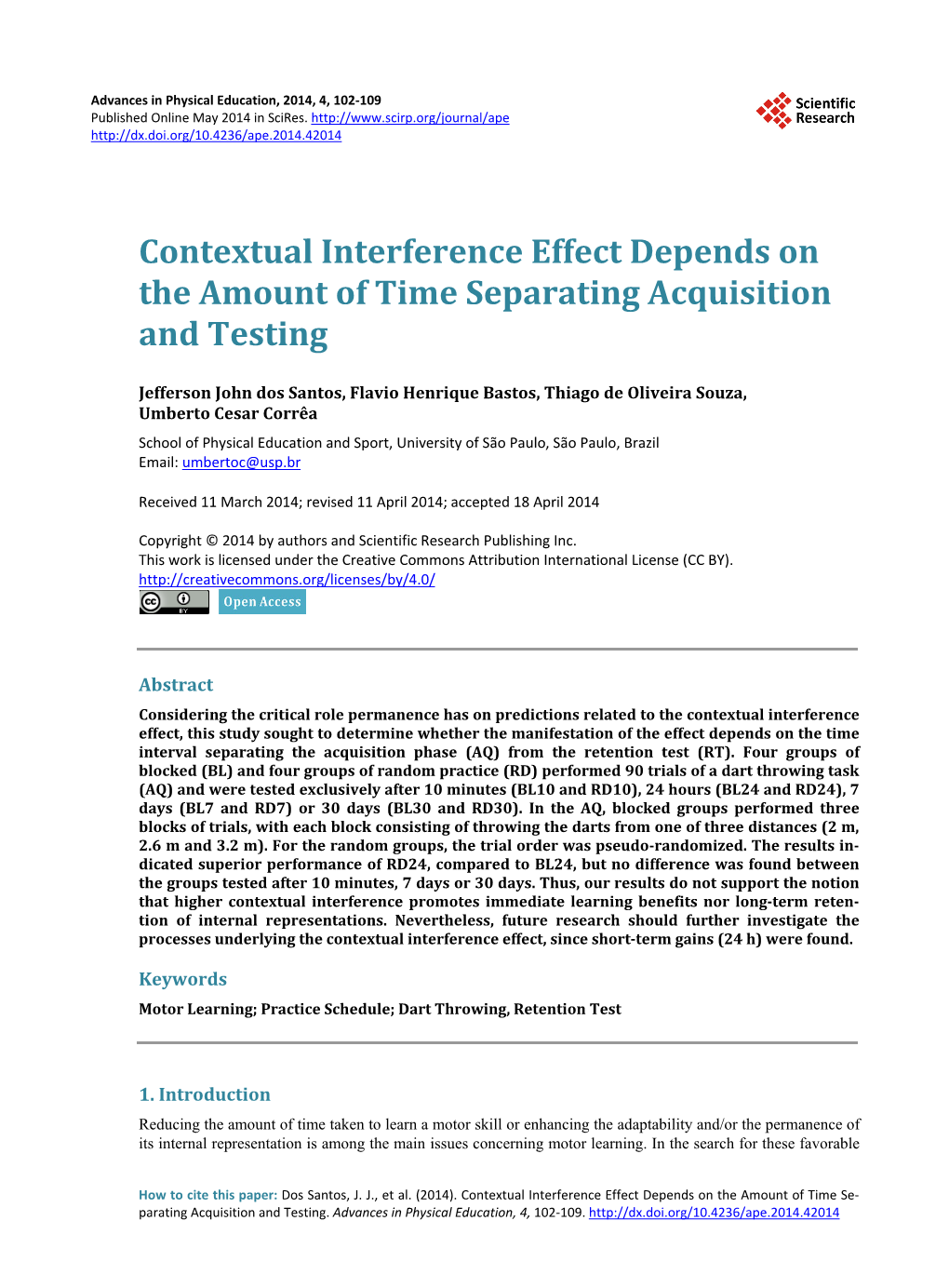 Contextual Interference Effect Depends on the Amount of Time Separating Acquisition and Testing