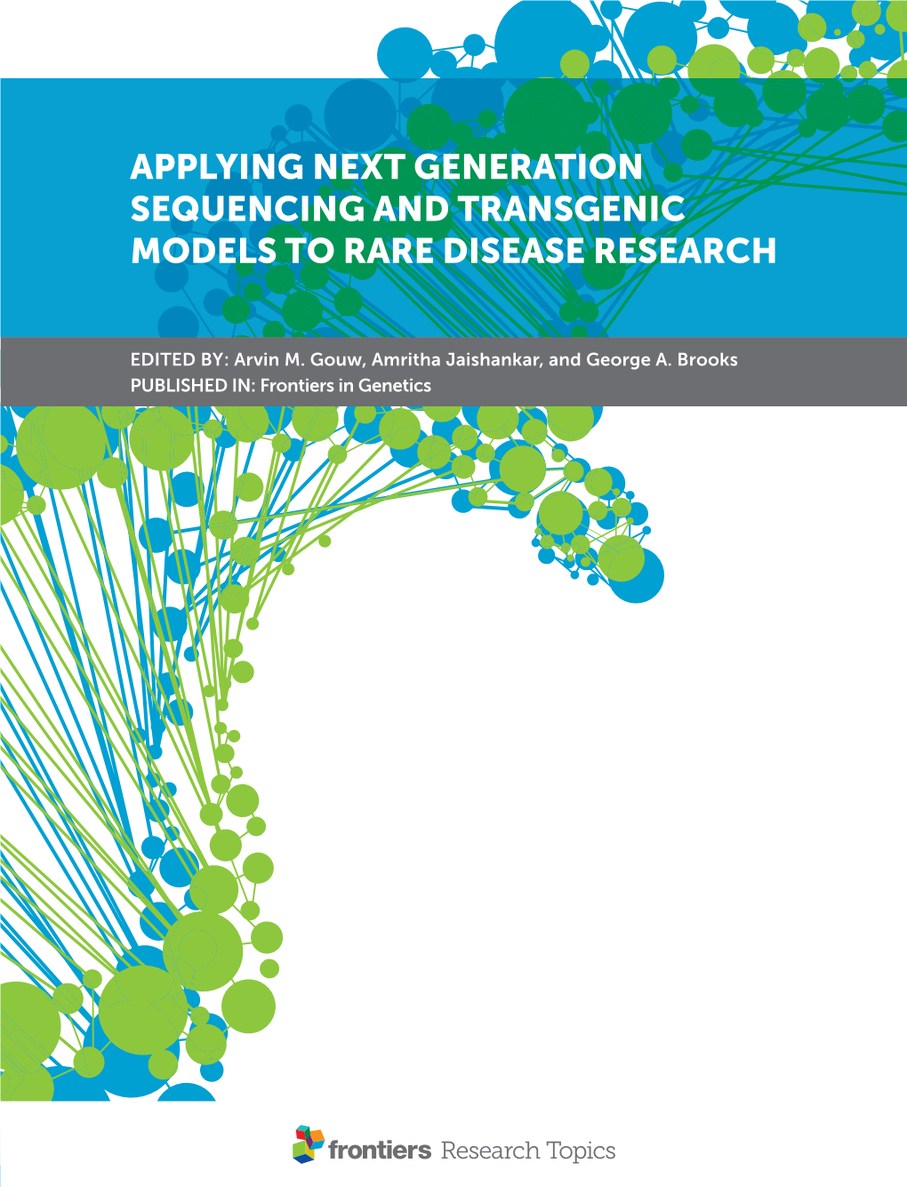 Applying Next Generationsequencing and Transgenic Models to Rare Disease Research