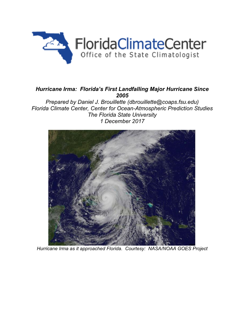 Hurricane Irma: Florida’S First Landfalling Major Hurricane Since 2005 Prepared by Daniel J