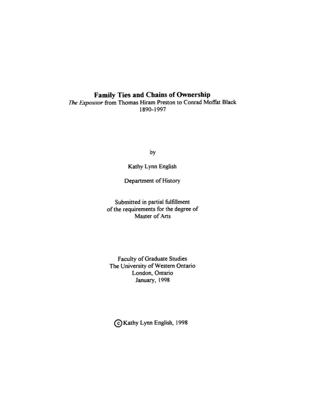 Family Ties and Chains of Ownership Irhe Fiposilor from Thomas Hiram Preston to Conrad Moffat Black I 890- 1997