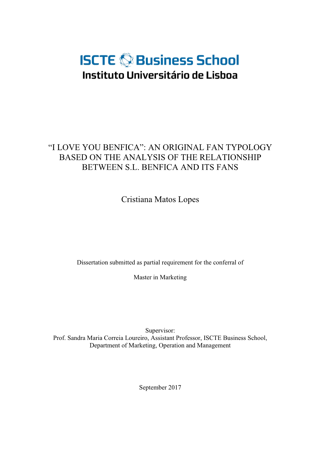 “I Love You Benfica”: an Original Fan Typology Based on the Analysis of the Relationship Between S.L. Benfica and Its Fans C