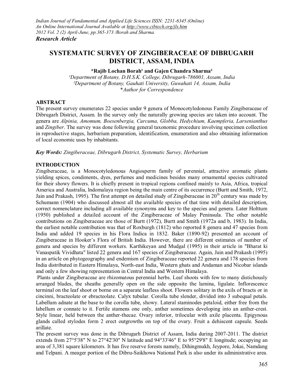 SYSTEMATIC SURVEY of ZINGIBERACEAE of DIBRUGARH DISTRICT, ASSAM, INDIA *Rajib Lochan Borah¹ and Gajen Chandra Sharma² ¹Department of Botany, D.H.S.K