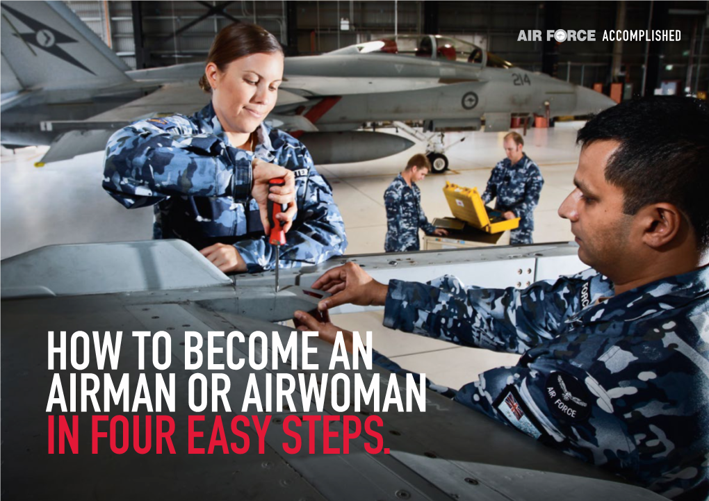 How to Become an Airman Or Airwoman in Four Easy Steps. 1 Step One