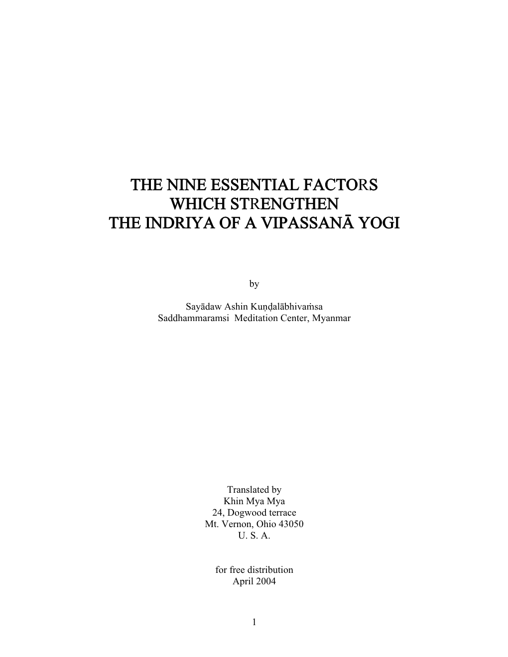 The Nine Essential Factors Which Strengthen the Indriya of a Vipassanā Yogi