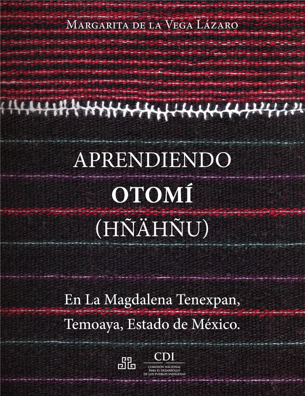 "Aprendiendo Otomí (Hñähñu) De La Magdalena Tenexpan, Temoaya