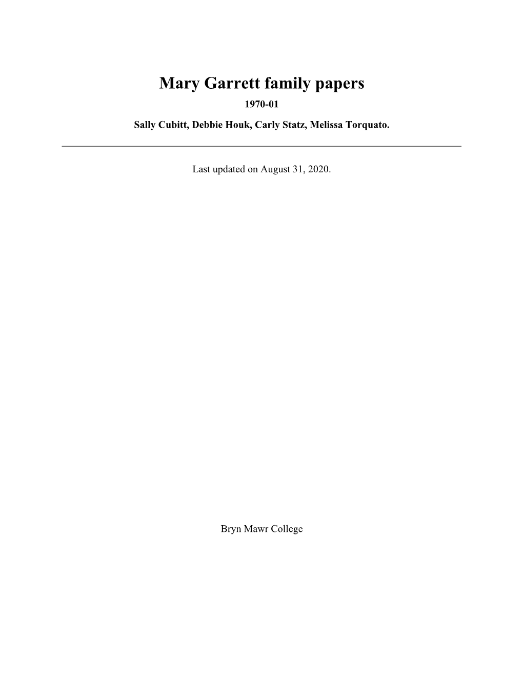Mary Garrett Family Papers 1970-01 Sally Cubitt, Debbie Houk, Carly Statz, Melissa Torquato