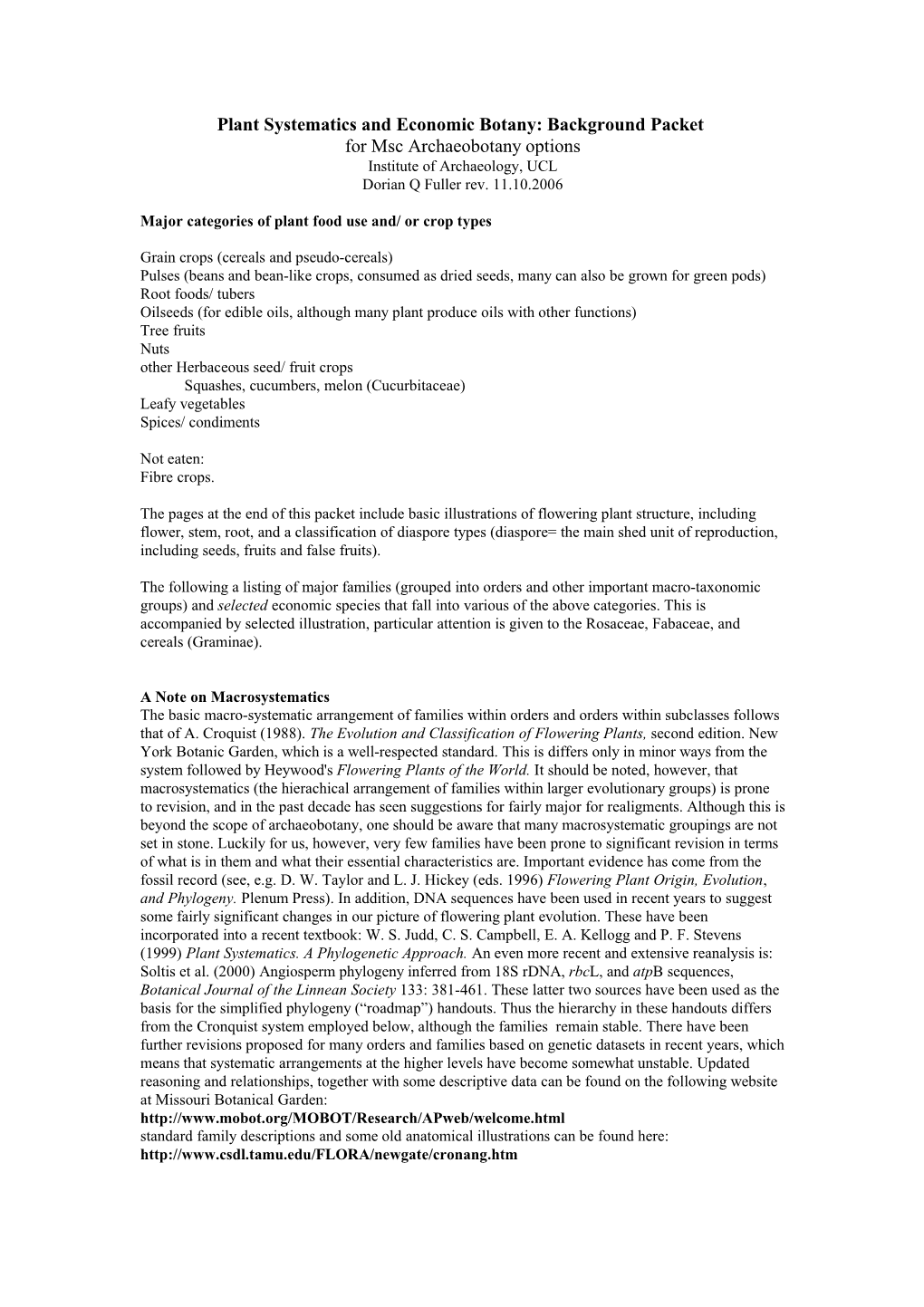 Plant Systematics and Economic Botany: Background Packet for Msc Archaeobotany Options Institute of Archaeology, UCL Dorian Q Fuller Rev