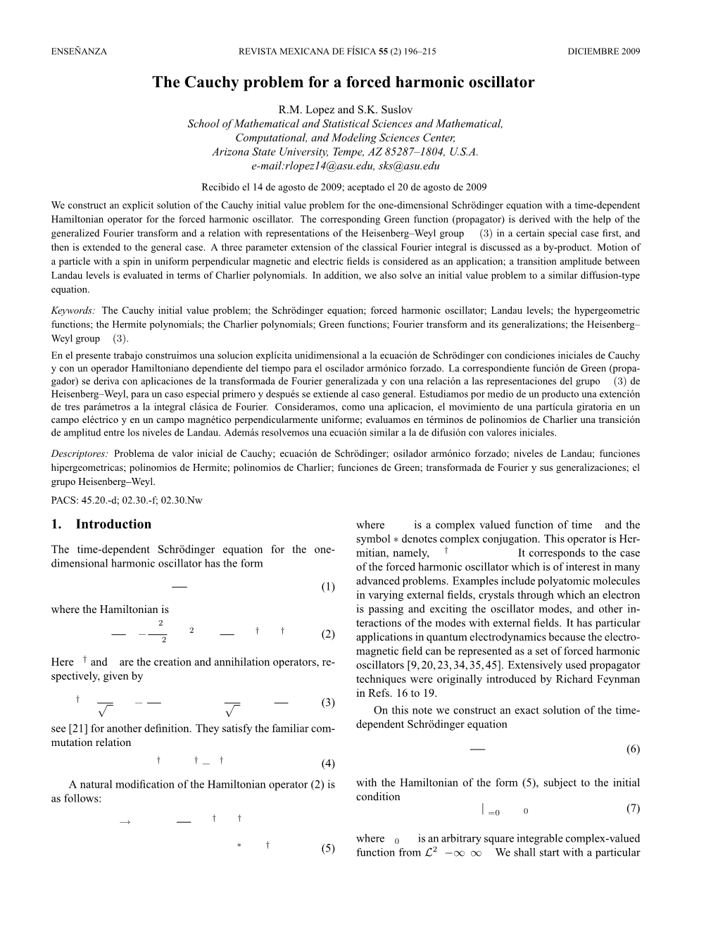 The Cauchy Problem for a Forced Harmonic Oscillator