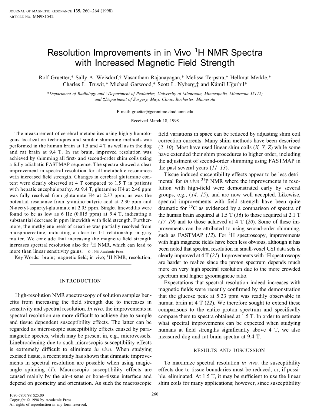 Resolution Improvements in in Vivo 1H NMR Spectra with Increased Magnetic Field Strength