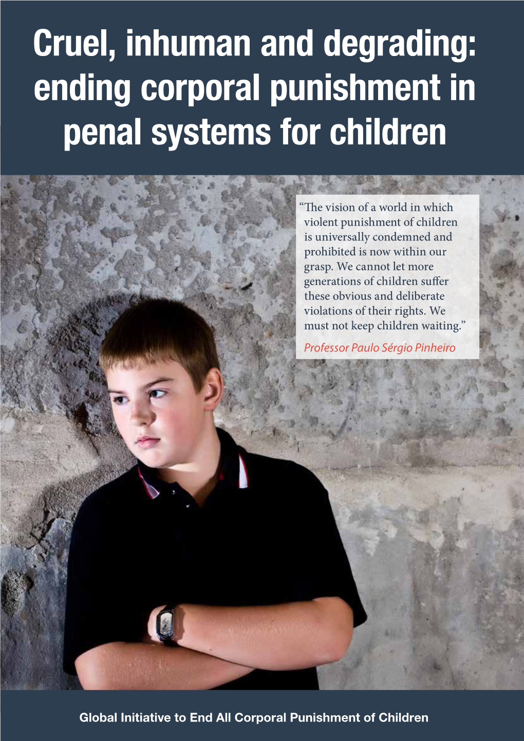 Ending Corporal Punishment in Penal Systems for Children