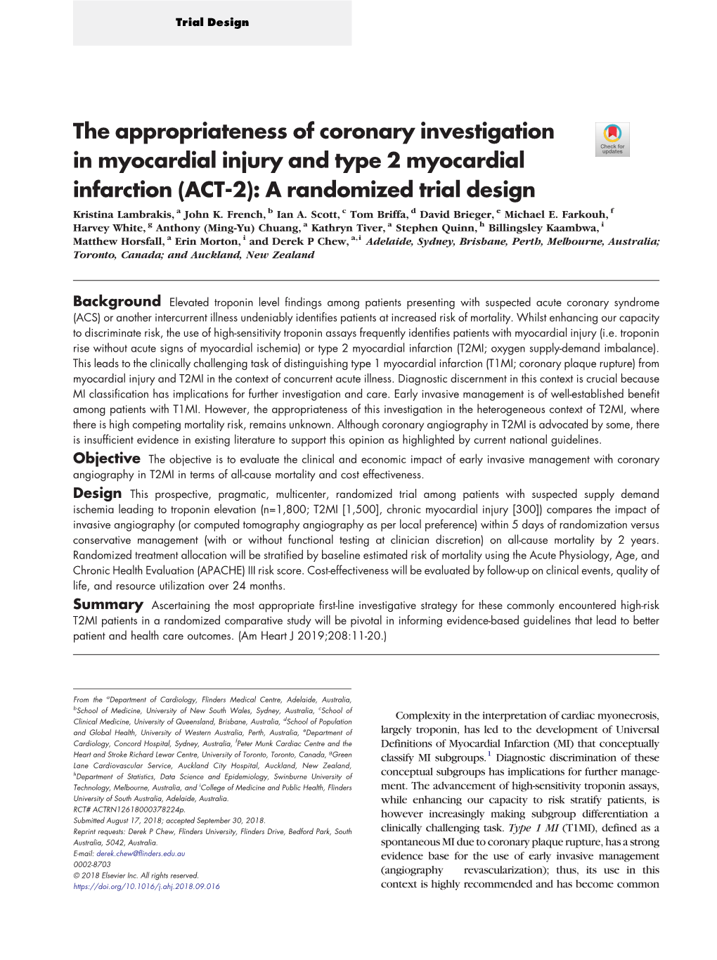 The Appropriateness of Coronary Investigation in Myocardial Injury and Type 2 Myocardial Infarction (ACT-2): a Randomized Trial Design Kristina Lambrakis, a John K