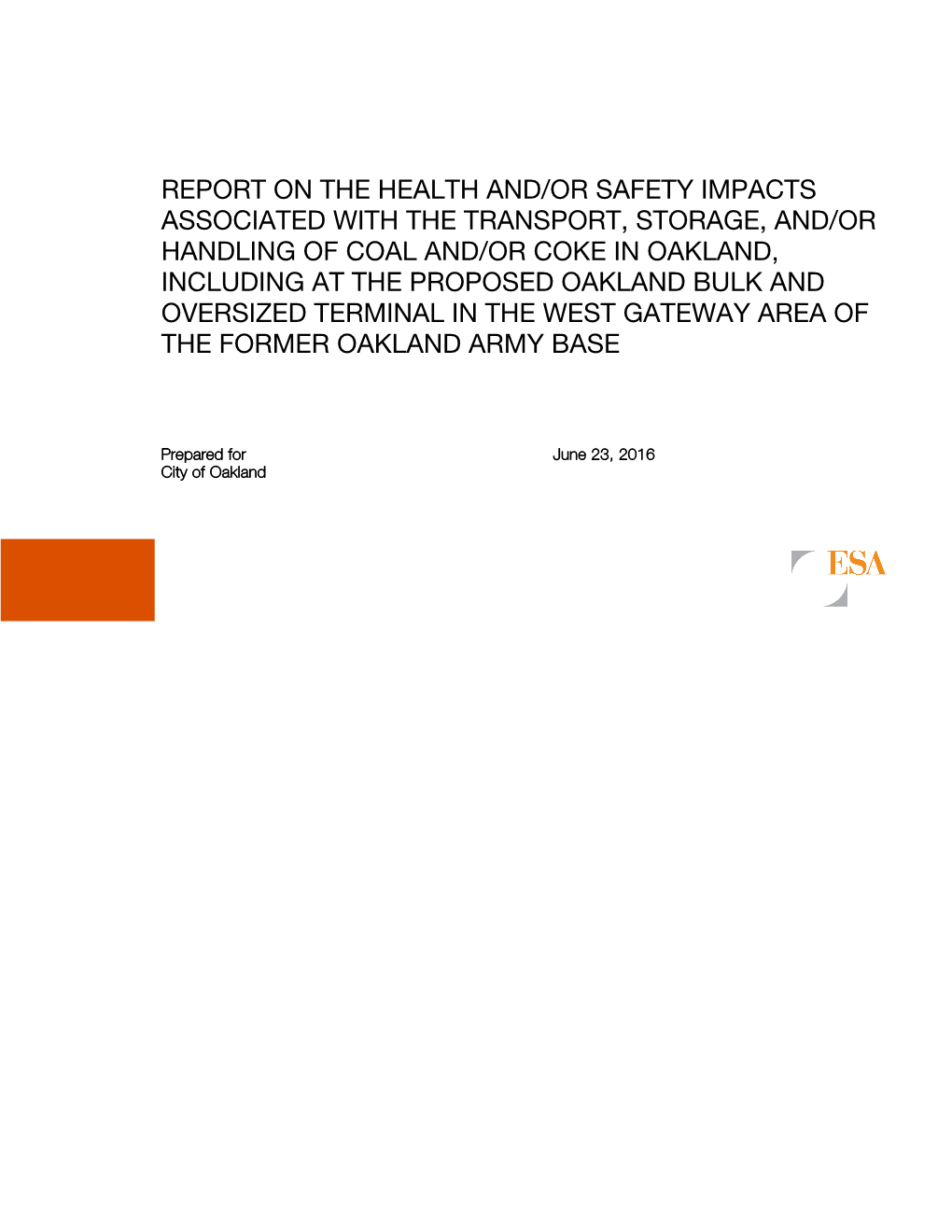 Report on the Health And/Or Safety Impacts Associated