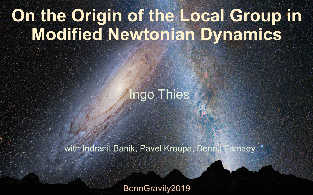 On the Origin of the Local Group in Modified Newtonian Dynamics