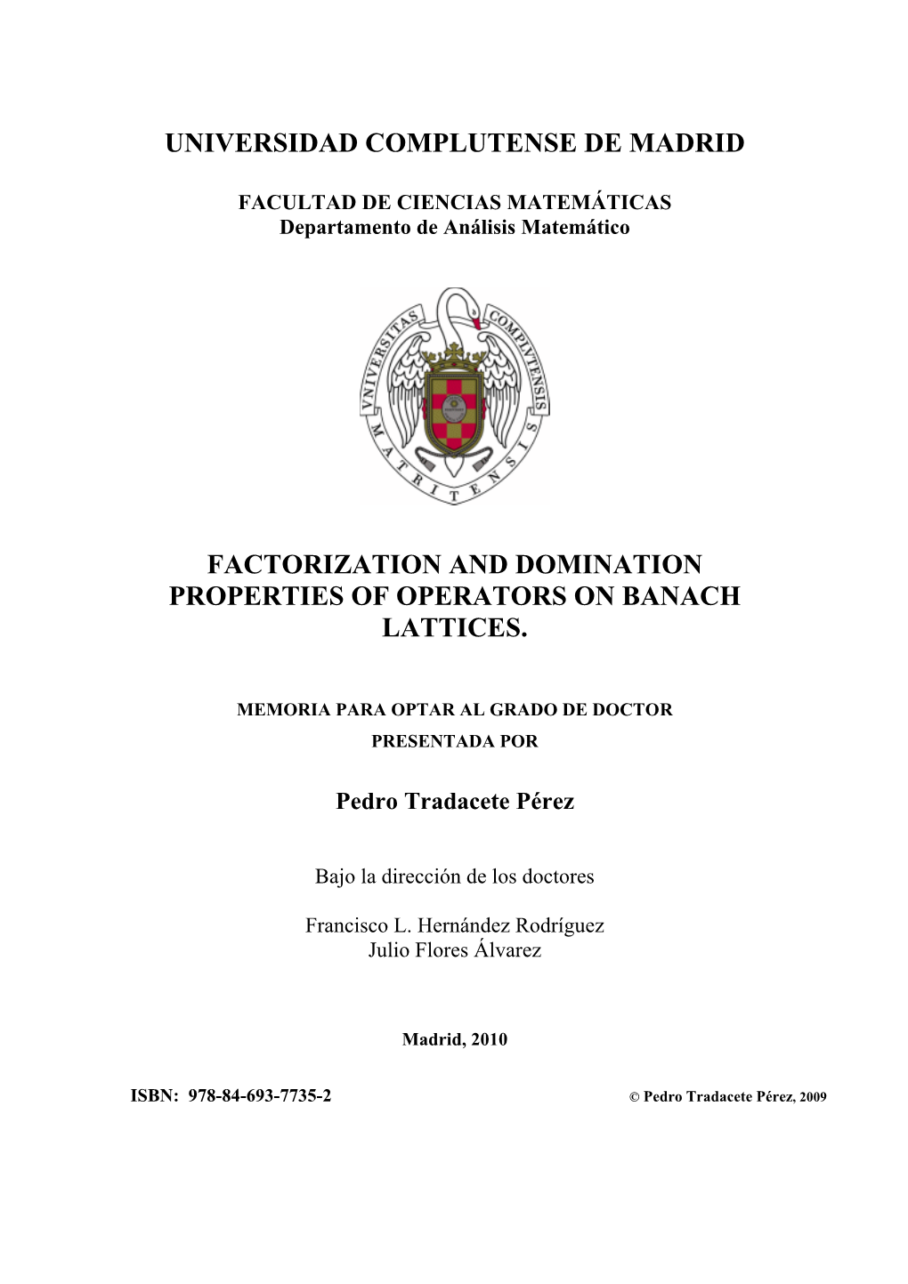 Factorization and Domination Properties of Operators on Banach Lattices