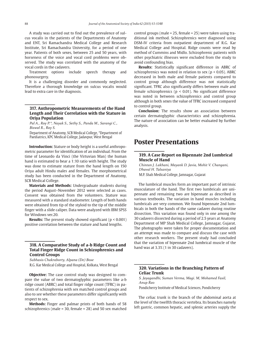 Poster Presentations Introduction: Stature Or Body Height Is a Useful Anthropo- Metric Parameter for Identification of an Individual