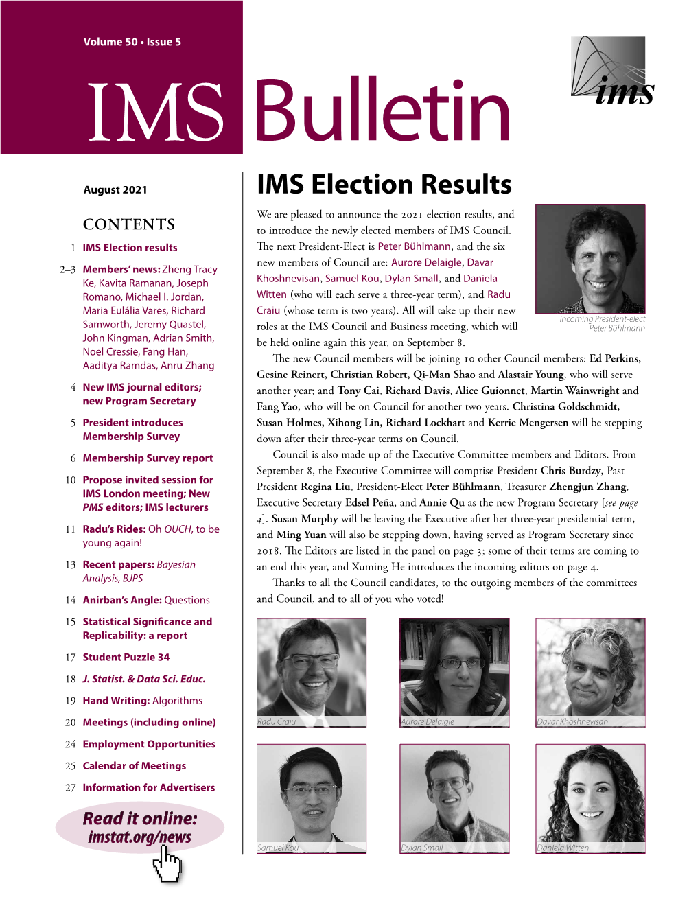 IMS Election Results We Are Pleased to Announce the 2021 Election Results, and CONTENTS to Introduce the Newly Elected Members of IMS Council