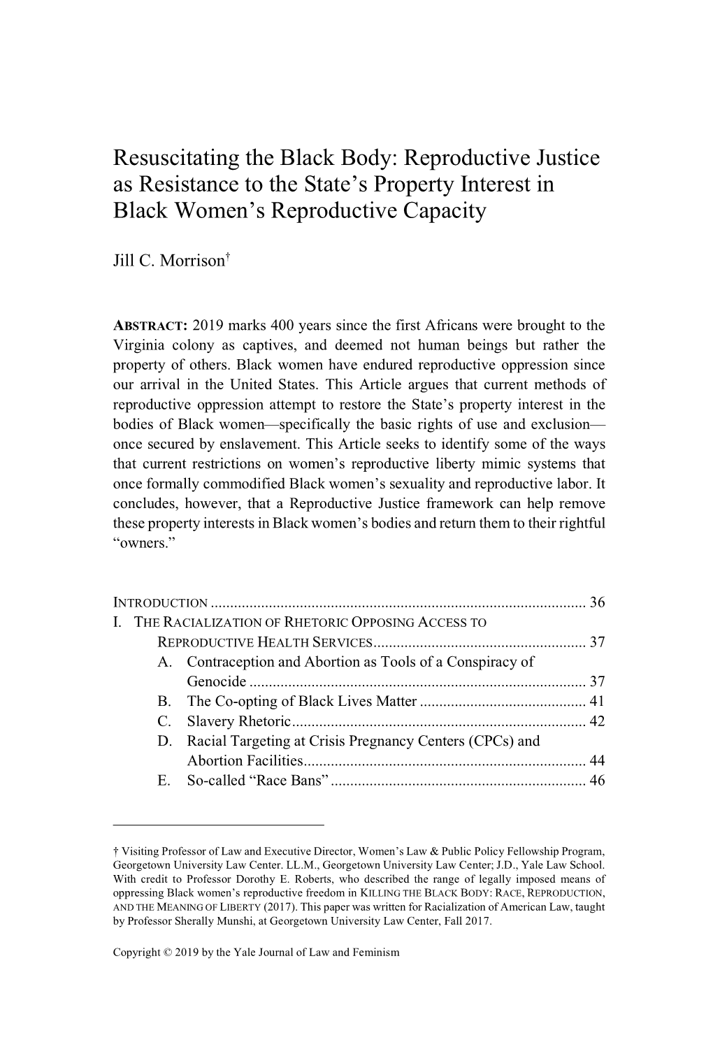 Resuscitating the Black Body: Reproductive Justice As Resistance to the State’S Property Interest in Black Women’S Reproductive Capacity