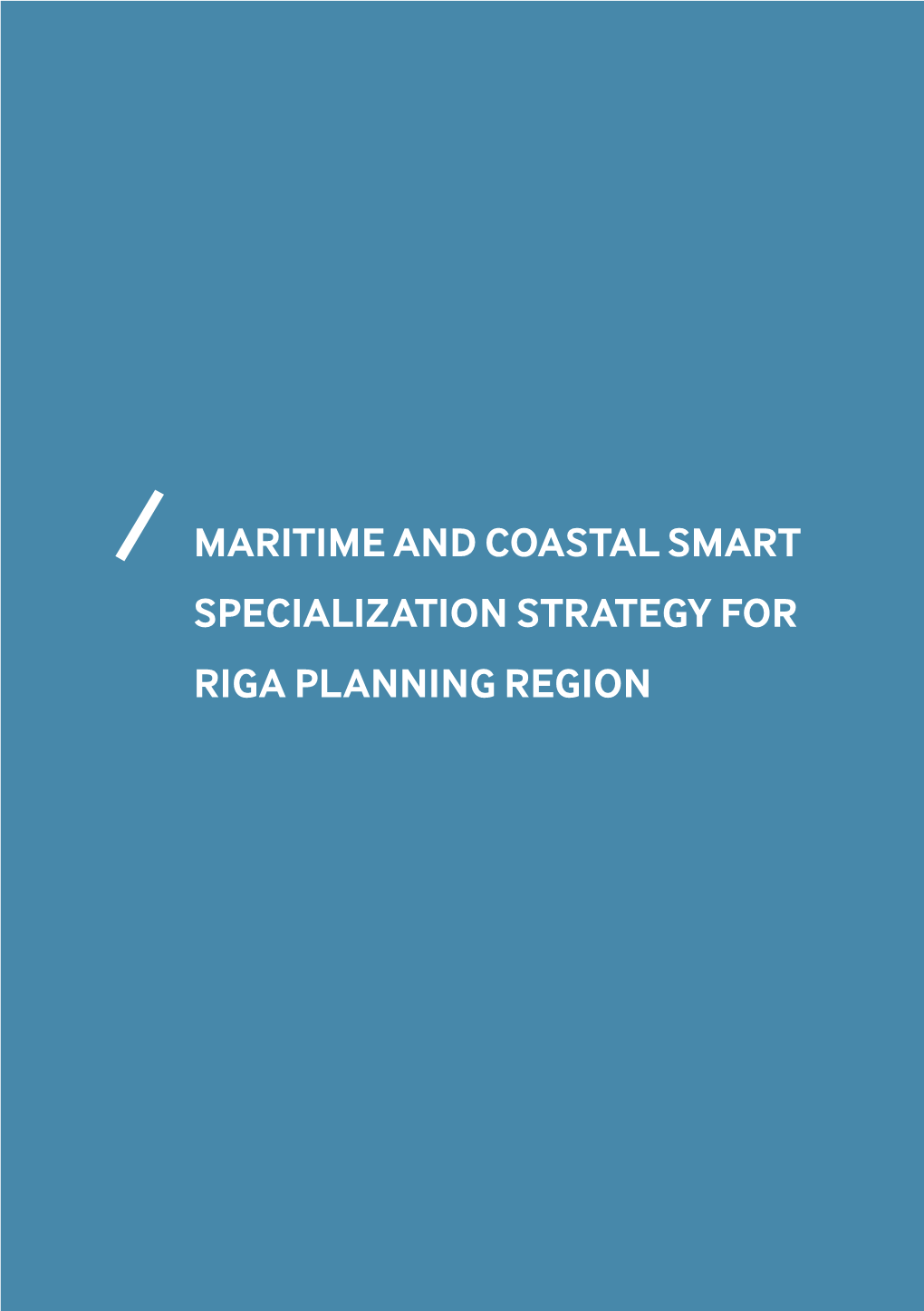 Maritime and Coastal Smart Specialization Strategy For