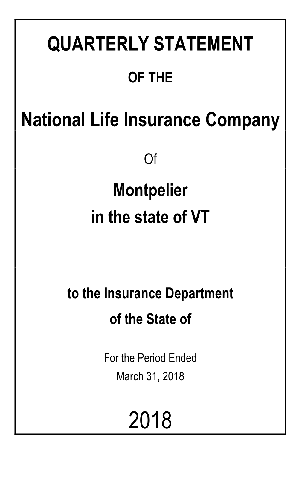 QUARTERLY STATEMENT National Life Insurance