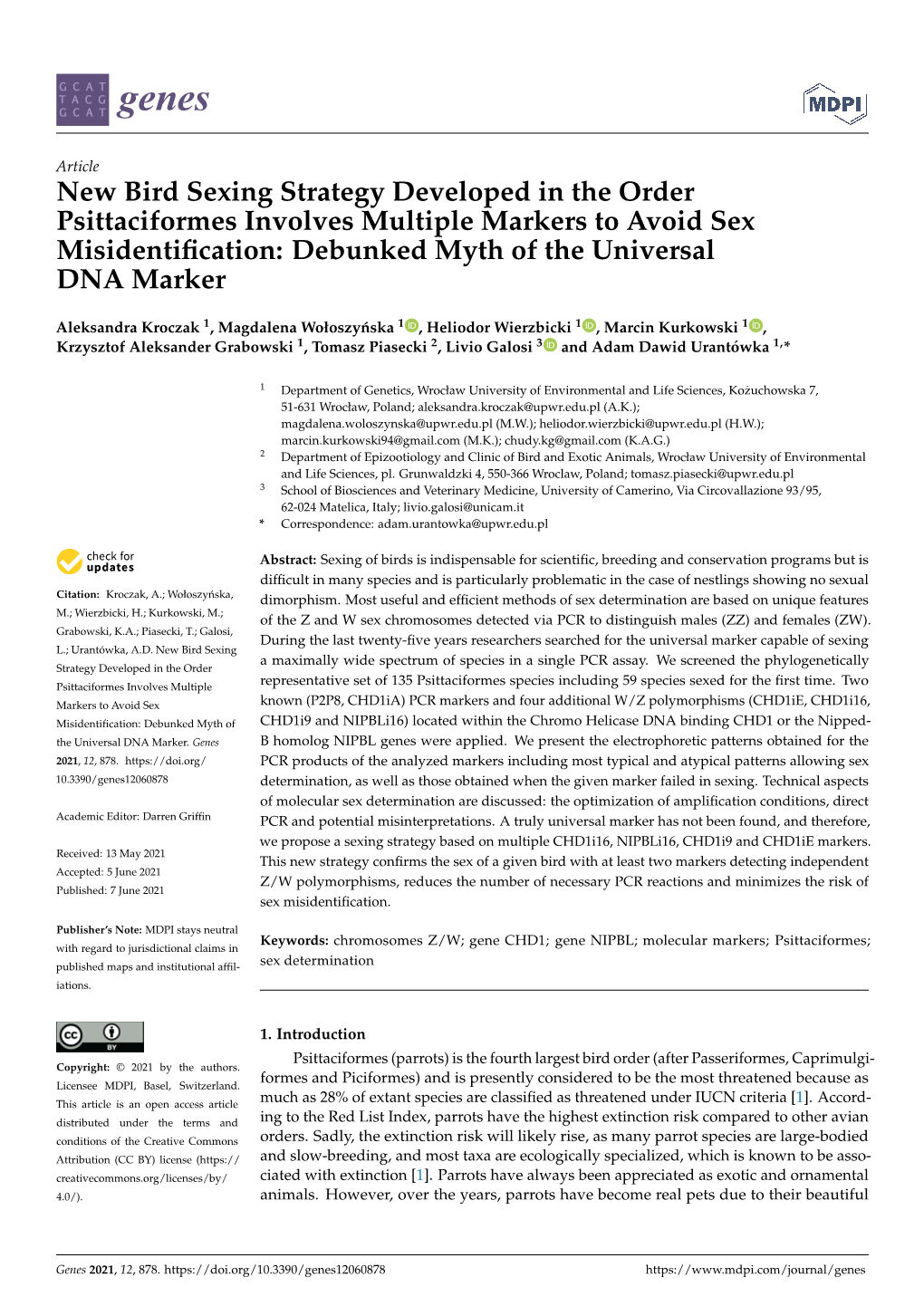 New Bird Sexing Strategy Developed in the Order Psittaciformes Involves Multiple Markers to Avoid Sex Misidentiﬁcation: Debunked Myth of the Universal DNA Marker