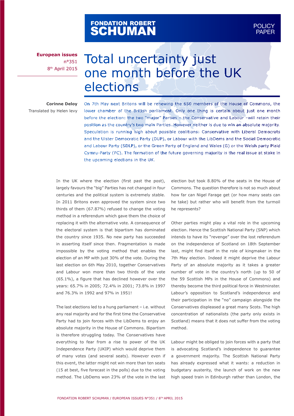 Total Uncertainty Just One Month Before the UK Elections