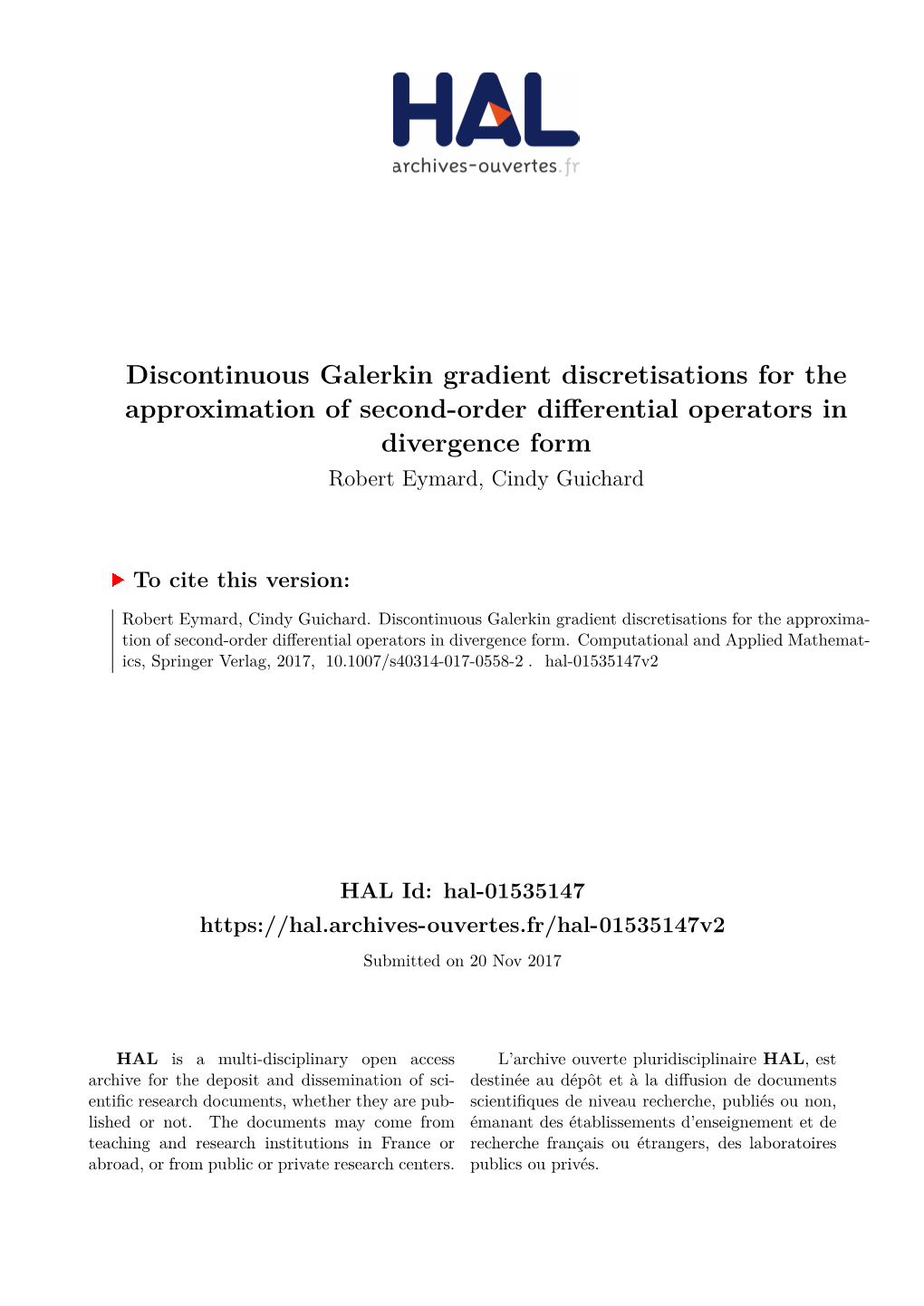 Discontinuous Galerkin Gradient Discretisations for the Approximation of Second-Order Differential Operators in Divergence Form Robert Eymard, Cindy Guichard