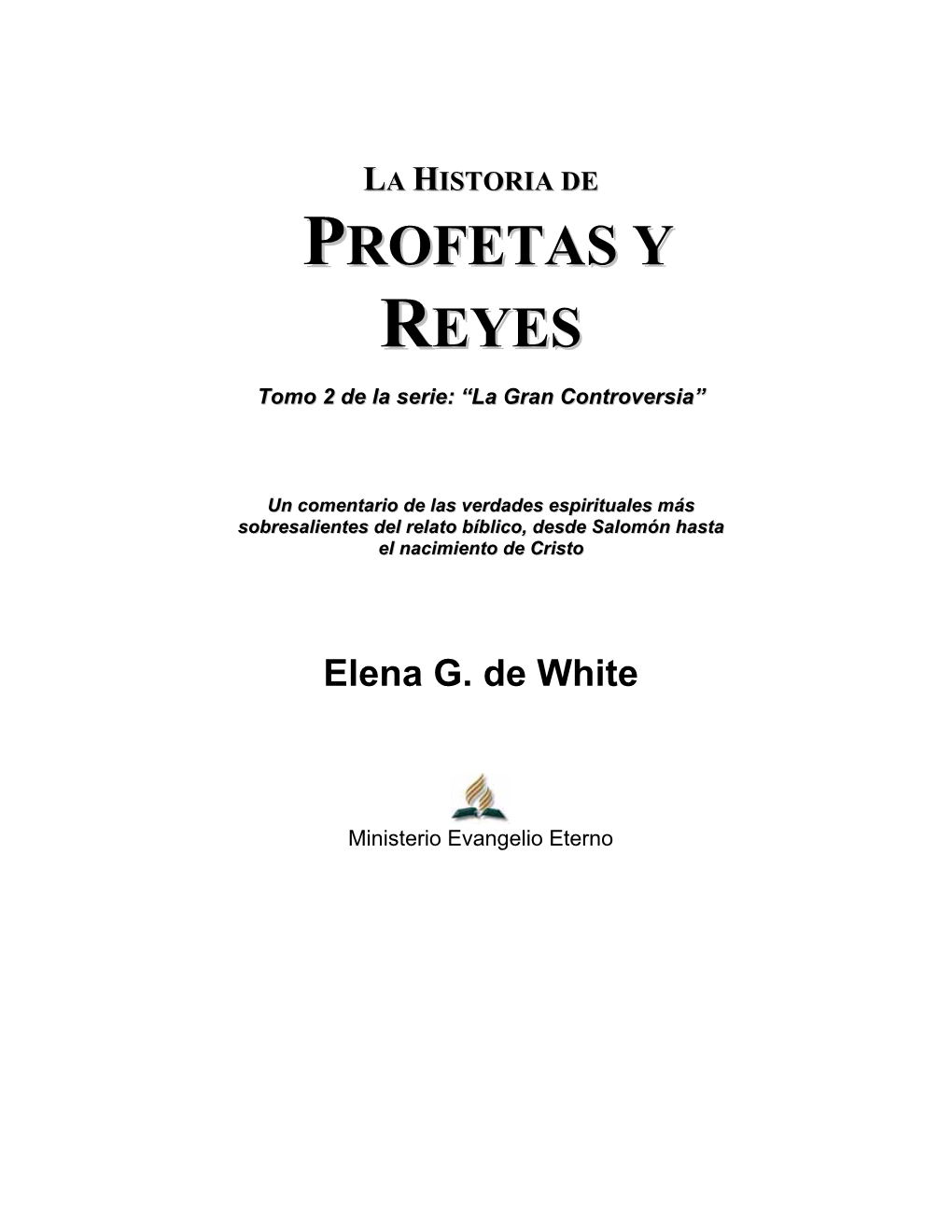 La Historia De Pprrooffeettaass Yy Rreeyyeess