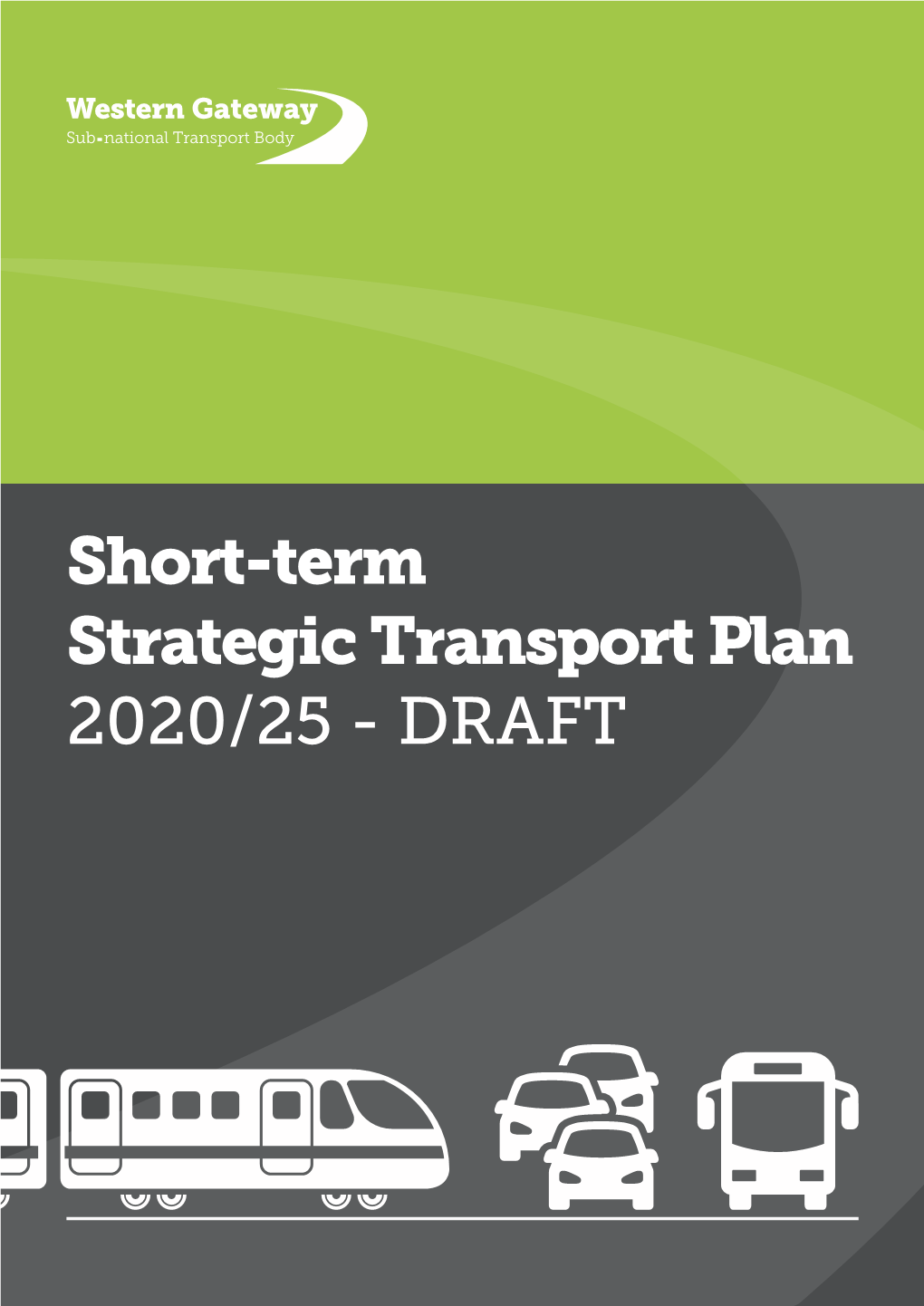 Short-Term Strategic Transport Plan 2020/25 - DRAFT DRAFT DRAFT Short-Term Strategic Transport Plan – 2020/25 3 Contents