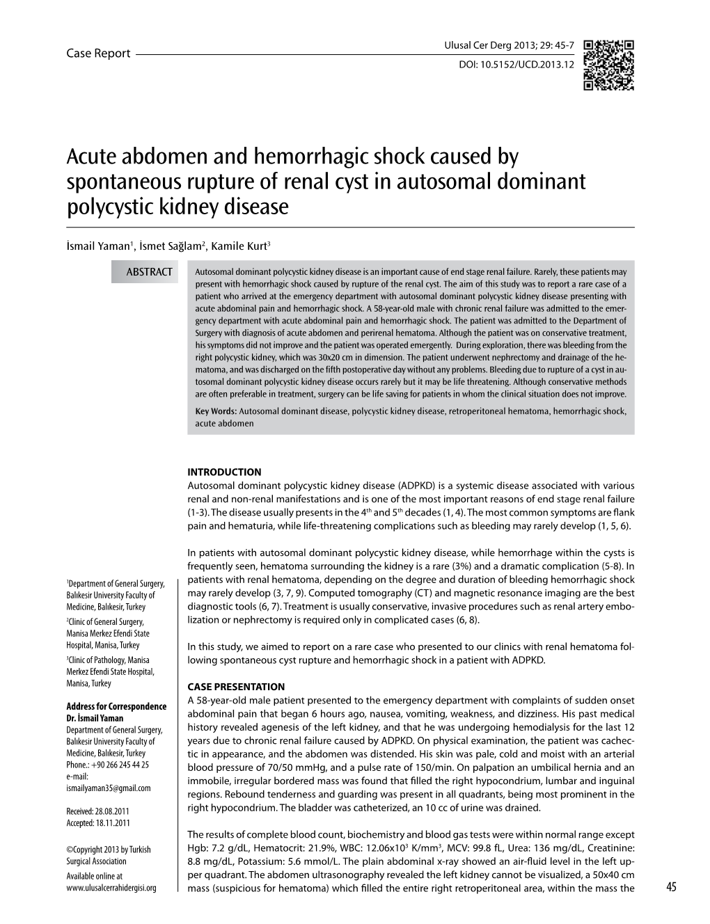 Acute Abdomen and Hemorrhagic Shock Caused by Spontaneous Rupture of Renal Cyst in Autosomal Dominant Polycystic Kidney Disease