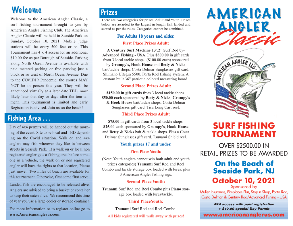 Surf Fishing Tournament Brought to You by Below Are Awarded to the Largest in Length Fish Landed and American Angler Fishing Club