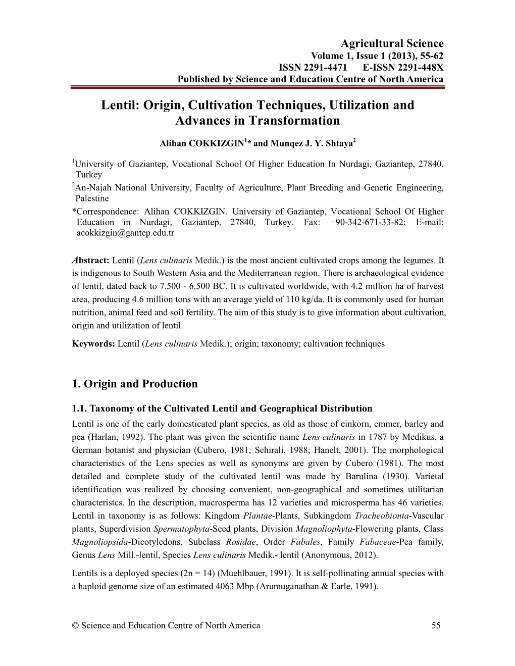 Lentil: Origin, Cultivation Techniques, Utilization and Advances in Transformation